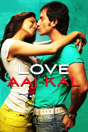 Love Aaj Kal - Gestern, heute und für immer